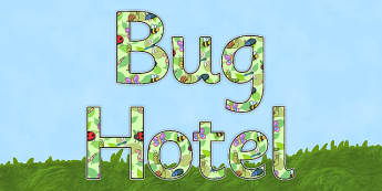 Bug Hotel - display lettering - Classroom Signs and Labels Themed Banners Primary Resour