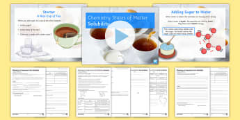 States of Matter Lesson 6: Solubility Lesson Pack - solubility, solutions, dissolving, states of matter, soluble, sugar, KS3