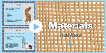 Materials Information PowerPoint - materials, materials powerpoint, different materials, facts about materials, material properties, materials ks2, science