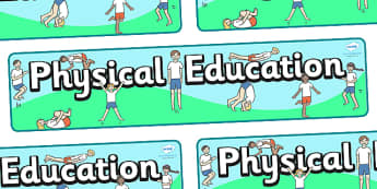 Physical Education Display Banner Students-  PE, action, actions, physical actions,display, banner, poster, sign, visual aid, Physical education, prompt, PE equipment