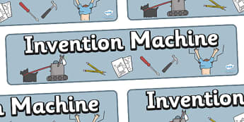 Invention Machine Display Banner - invention, design, display, banner, poster, sign, activity, creative, creativity, inventing, contraption