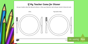 EYFS If My Teacher Came for Dinner Activity Sheet - first week back to school, new term, all about me, practitioner, food, Worksheet
