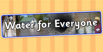 Water for Everyone Photo Display Banner - water, IPC display banner, IPC, water display banner, IPC display, water IPC banner, water display