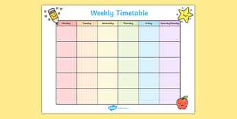 Weekly Timetable - weekly, time table, time management, class plans, lesson plans, days of the week, class management, behaviour management