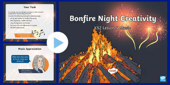 Bonfire Night Creativity Lesson 4 Music PowerPoint