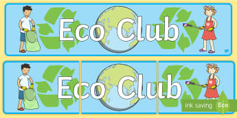 Eco Club Display Banner - eco club, extracurricular, club, display banner