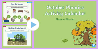 Phase 4 October Phonics Activity Calendar PowerPoint - Reading, Spelling, Game, Starter, Sounds