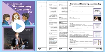 International Stammering Awareness Day Assembly Pack - stuttering, stutter, stammer, disability, communication, speech therapy, bullying