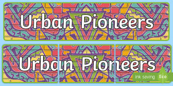 Urban Pioneers Display Banner - Our City Display Banner - our city, display, banner, display banner, city, city banner, themed banne