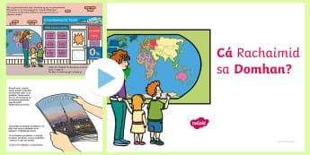 Where in the World Shall We Go? Story PowerPoint Gaeilge - Irish, Gaeilge, scéal, story, travel, taistil, samhradh, summer, holiday, laethanta saoire
