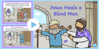 Jesus Heals a Blind Man Bible PowerPoint Story - bible, story, christianity, jesus, religion, morals, beliefs, miracle 