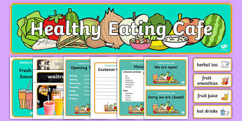 Healthy Eating Cafe Role Play Pack-healthy eating caf