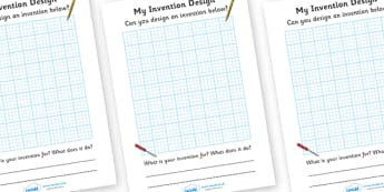 Invention Design Sheets - invention, design, worksheet, sheets, my invention design, activity, creative, creativity, inventing, contraption