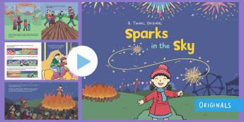 Sparks in the Sky Story PowerPoint - Bonfire Night, fireworks night, fireworks, guy fawkes, bonfire, rockets, catherine wheel, november, 