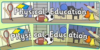 Physical Education Display Banner -  PE, action, actions, physical actions,display, banner, poster, sign, visual aid, Physical education, prompt, PE equipment