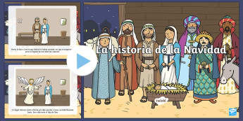 Presentación: La historia de la Navidad - Historia de la navidad, nacimiento de jesus, nacimiento de jesús, pesebre, español