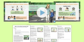 Walk to School Week Whole School Assembly Pack - Walk to School Week, Living Streets, walking, pollution, greenhouse gasses, green cross code, health