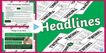 UKS2 What Are Headlines? Activity PowerPoint - news, newspapers, tv, radio, reports, recount, headline, head lines, titles, pun, puns, tabloid, bro