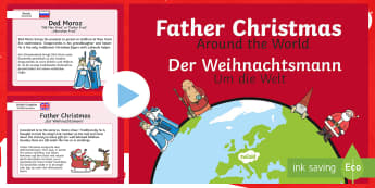 Father Christmas Around the World PowerPoint English/German - Holidays, Winter, December, EAL, German, English-German,,German-translation