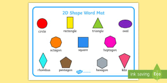 2D Shape Word Mat - Word mat, writing aid, 2D Shape names, Shape Flashcards, Shape Pictures, Shape Words, 3D flashcards, numeracy, geometry, shape, 2d, display
