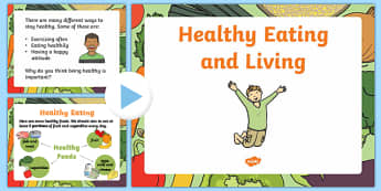 Healthy Eating and Living PowerPoint - EYFS, health, food