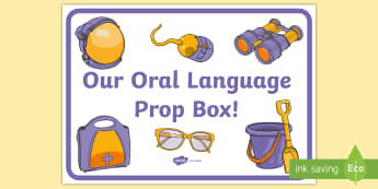 Our Oral Language Prop Box Display Sign - English, New, Language, Curriculum, Oral, Talking, Conversation