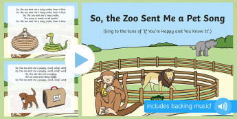 So, the Zoo Sent Me a Pet Song PowerPoint - Dear Zoo, Rod Campbell, animals, letter to the zoo, zoo, singing, song time