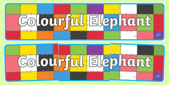 Colourful Elephant Display Banner (Simple) - Elmer, Elmer the elephant, resources, Elmer story, patchwork elephant, PSHE, PSE, David McKee, colours, patterns, story, story book, story book resources, story sequencing, story resources, banne