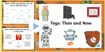 Toys Then and Now PowerPoint - history, old, new, dolls, games, compare, toy, past, modern