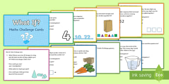 LKS2 What If Maths Challenge Cards - Number, Problem Solving, Questions, Reasoning, Extend