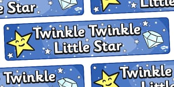 Twinkle Twinkle Little Star Display Banner - Twinkle, Twinkle, Little Star, banner, nursery rhyme, rhyme, rhyming, nursery rhyme story, nursery rhymes, space, Twinkle Twinkle Little Star resources