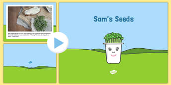 EYFS Sam's Seeds Story PowerPoint - EYFS, Early years, plants and growth, growing, life cycles, Understanding the world