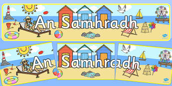 Summer Display Banner Irish - summer display, seasons, banner, Gaeilge