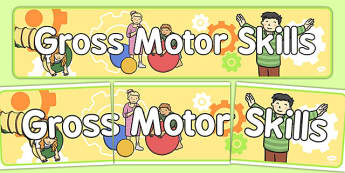 Gross Motor Skills Display Banner - display, banner, motor skills