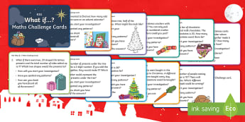 KS1 Christmas What If...? Maths Challenge Cards - Reasoning, Questioning, Problems, 25th December, problem solving