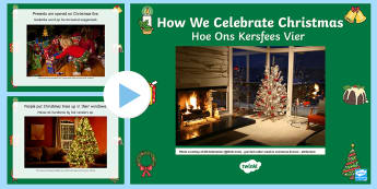 How We Celebrate Christmas PowerPoint English/Afrikaans - December, celebrate, traditions, Christmas tree, presents, Santa, EAL