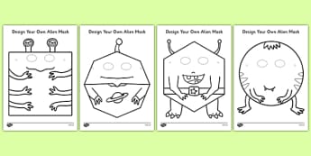 Design Your Own Alien Mask - Masks, space, aliens, planets, design your own