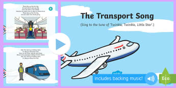 The Transport Song PowerPoint - Transport and Travel, Aeroplane, airplane, tram, ferry, ferries, public transport