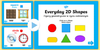 EYFS Everyday 2D Shapes PowerPoint English/Polish - EYFS Every Day 2D Shapes PowerPoint - early years, shape, maths, shpes, 2d shaes, 2Dshape, 2d shaoes