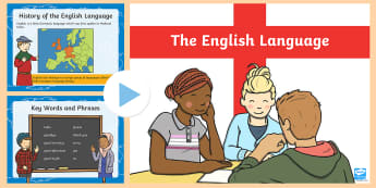 The English Language PowerPoint - Language, England, English, speak, spoken, world, history, 