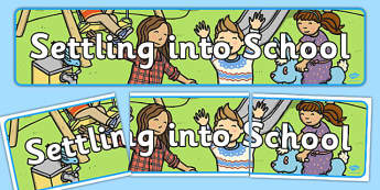 Settling Into School Display Banner - banners, displays, schools