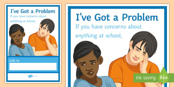 I've Got a Problem A4 Display Poster - problem, support, depressed, PSHCE, Poster