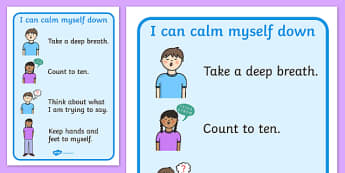 I Can Calm Myself Down Prompt Display Signs - SEN, Calm, behaviour management, autism, autistic, calming strategies, think what I am saying, count to 10, deep breath, good hands and feet