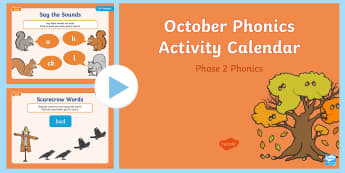 Phase 2 October Phonics Activity Calendar PowerPoint - Reading, Spelling, Game, Starter, Sounds