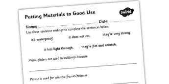 Putting Materials to Good Use Worksheet - materials, materials worksheet, how we use materials, material properties, properties of materials, materials investigation