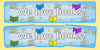 We Love Books Storytelling Week Display Banner - display, banner, display banner, we love books, books, reading, reading and writing, literacy, story telling week, story telling week banner, we love books banner, poster, sign, classroom display, them
