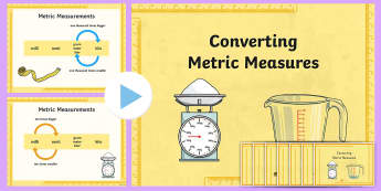 Converting Metric Measures Resource Pack - math, multiply, divide, powerpoint, display posters