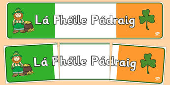 Lá Fhéile Pádraig Banner Gaeilge - Irish, Gaeilge, banner, Saint Patrick's Day, display