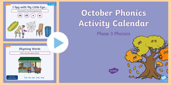 Phase 3 October Phonics Activity Calendar PowerPoint - Reading, Spelling, Game, Starter, Sounds