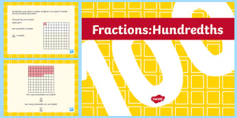 Hundredths Teaching PowerPoint - Key Stage 2, KS2, Maths, Hundredths, fractions